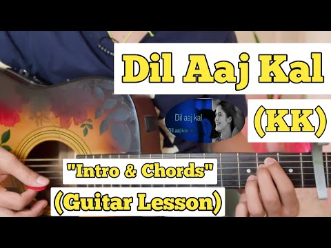 Dil Aaj Kal Meri Sunta Nahi - KK