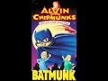 Opening To Alvin And The Chipmunks Go To The Movies Batmunk 1993 VHS