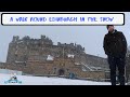 A walk round Edinburgh in the Snow