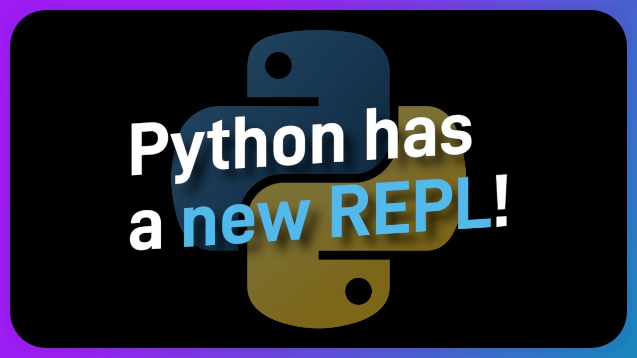 Python 3.13's new REPL is AMAZING