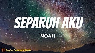 Download lagu NOAH Separuh Aku... mp3