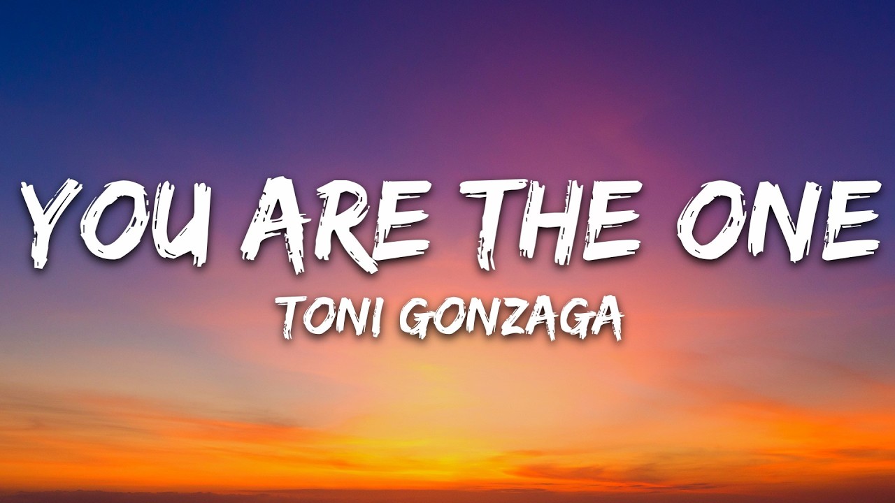 Toni Gonzaga - You Are the One (Lyrics) ft. Sam Milby
