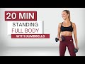 20 min STANDING DUMBBELL WORKOUT | Full Body | No Repeats | Warm Up + Cool Down