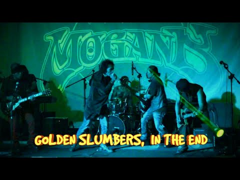 Mogank || Golden Slumbers, In The End