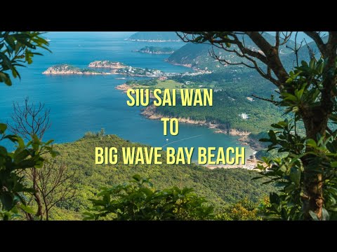 Siu Sai Wan to Big Wave Bay Hike Highlights