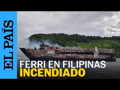 FERRI FILIPINAS | Así fue el incendio que ha dejado al menos cinco muertos en Filipinas | EL PAÍS