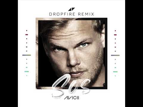 Avicii feat.  Aloe Blacc - SOS (Dropfire Remix)
