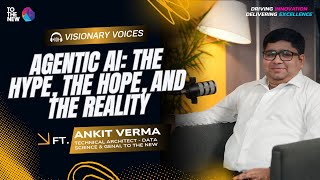 Agentic AI: The Hype, The Hope, and The Reality