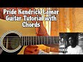 Pride - Kendrick Lamar // Guitar Tutorial with Chords (How to play)