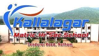 preview picture of video 'Kallalagar Matriculation Hr.Sec. School Natham  9943719772 ( K.V ) 2018'