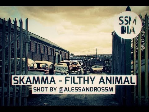 SSM | Skamma - Filthy Animal | Shot by @AlessandroSSM