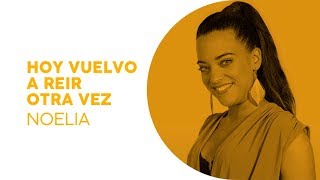 Hoy vuelvo a reír otra vez - Noelia | Eurotemazo | Eurovisión 2019