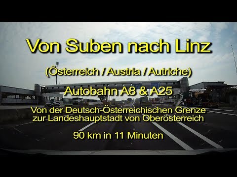 Suben – Linz / Österreich / Auf der Autobahn A8 & A25_Durch die Windschutzscheibe_Komplette Länge