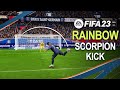 FIFA 23 RAINBOW TO SCORPION KICK Tutorial
