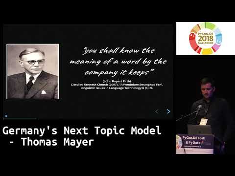 PyCon.DE 2018: Germany's Next Topic Model - Thomas Mayer
