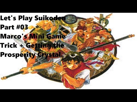 Let's Play Suikoden Part #03 Marco's Mini Game Trick + Getting Prosperity Crystal