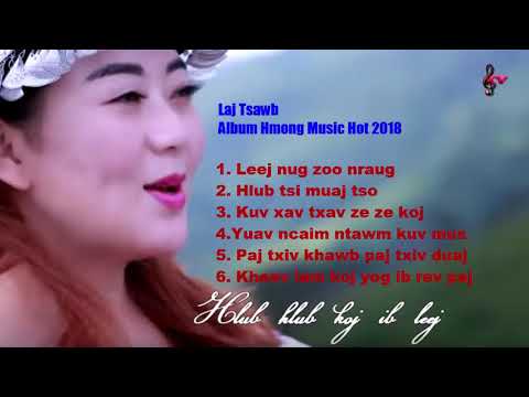 Laj Tsawb  Album Hmong Music Hot  2018