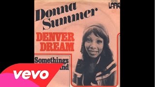 Donna Summer - Denver Dream (Audio)