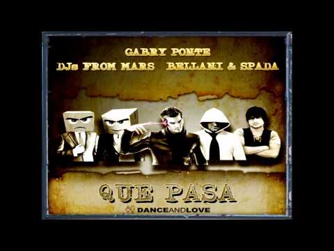Gabry Ponte ft. Djs From Mars, Bellani & Spada - Que Pasa HD 1080p