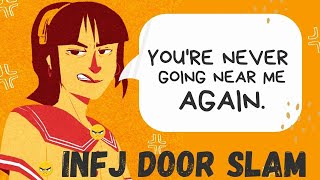 What INFJ Door Slam Feels Like (To INFJs and the Receiving End)