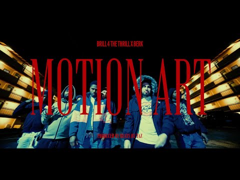 Brill 4 the Thrill & Berk - Motion Art (Official Video)