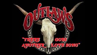 HQ  THE OUTLAWS  -  THERE GOES ANOTHER LOVE SONG  Best Version! HIGH FIDELITY AUDIO &amp; LYRICS
