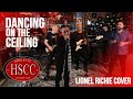 'Dancing On The Ceiling' (LIONEL RICHIE) Cover by The HSCC