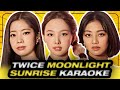 TWICE MOONLIGHT SUNRISE Karaoke