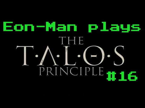 The DECEIVER - The Talos Principle #16