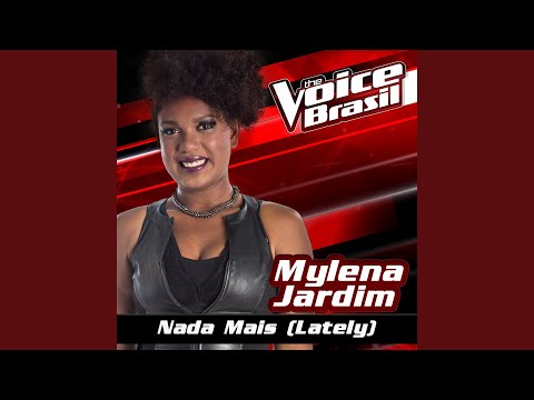 Nada Mais (Lately) (The Voice Brasil 2016)