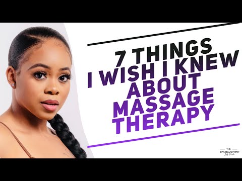 7 Things I Wish I Knew before going into Massage Therapy