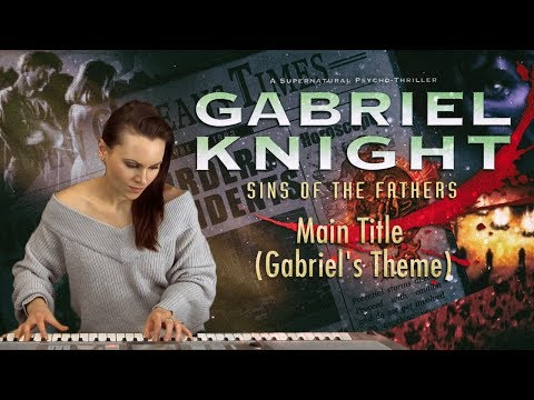 Gabriel Knight Main Theme (Piano cover) - Gabriel Knight: Sins of Fathers | Katja Savia