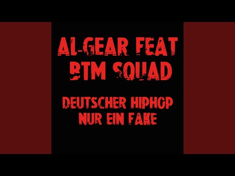 Deutscher HipHop nur ein Fake (feat. BTM SQUAD)