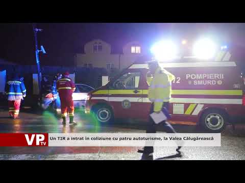 Un TIR a intrat în coliziune cu patru autoturisme, la Valea Călugărească