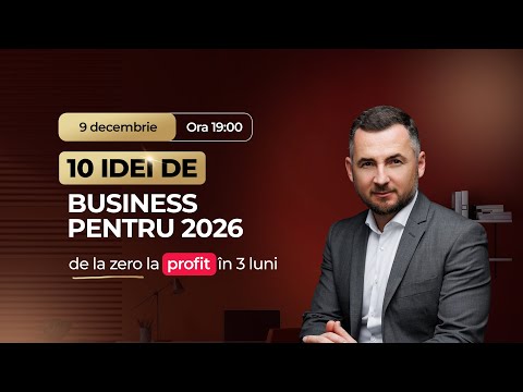 WEBINAR GRATUIT - 10 idei de business pentru 2026 - de la zero la profit în 3 luni