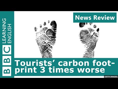 Tourists' carbon footprint 3 times worse: BBC News Review
