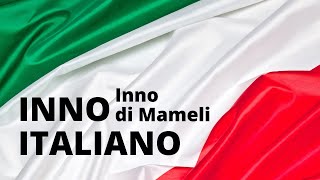 Inno Nazionale italiano Inno di Mameli Fratelli dItalia