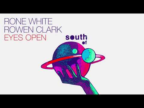 Rone White & Rowen Clark - Eyes Open (Original Mix)