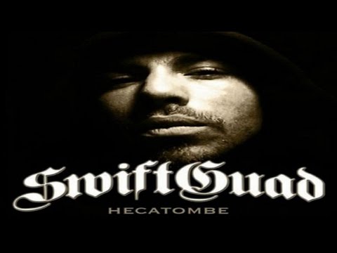 Swift Guad - Hecatombe (Son Officiel)