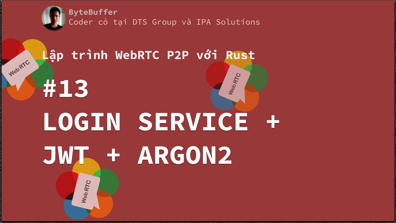 Rust WebRTC P2P #13 - Login Service + JWT + Argon2