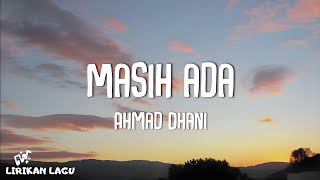 Download lagu Ahmad Dhani - Masih Ada (Video Lirik) mp3