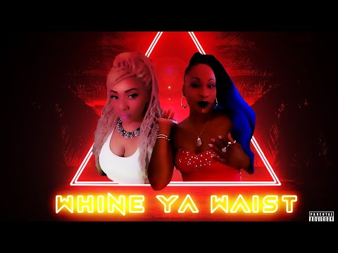 WHINE YA WAIST OFFICIAL VIDEO by Vanilla Skeye and Serenity Jade7