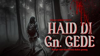 Download lagu PERKARA PIPIS SEMBARANGAN PAS LAGI HAID DI GN. GEDE, NYARIS MENINGGAL DI TENDA! | PH #117 mp3 Download lagu PERKARA PIPIS SEMBARANGAN PAS LAGI HAID DI GN. GEDE, NYARIS MENINGGAL DI TENDA! | PH #117 mp3