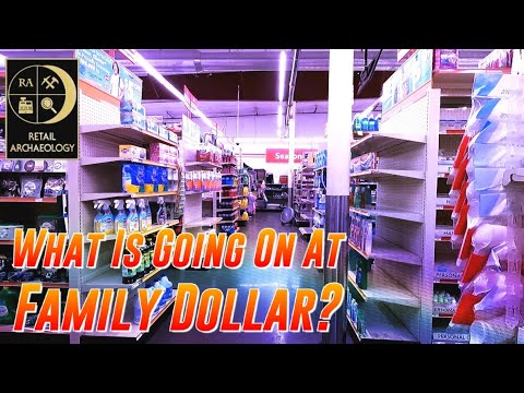 What Is Going On At Family Dollar? | Retail Archaeology