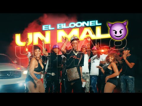 Un Malo 😈 -  EL BLOONEL | Video Oficial |