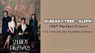 Download lagu Already Free - ALEPH (OST Perfect Crown) lirik  terjemahan Indonesia  mp3