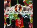 Three 6 Mafia-Motivated