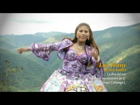 Porque me enamoré de Ti  - Luz Yenny De Los Andes - 2012 (Oficial)