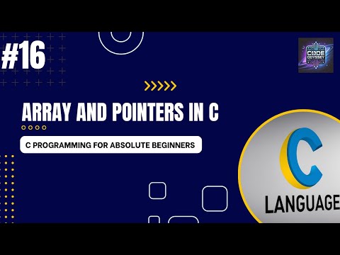 C Tutorial 16 Array Pointer Relationship In C Programming Beginner Friendly