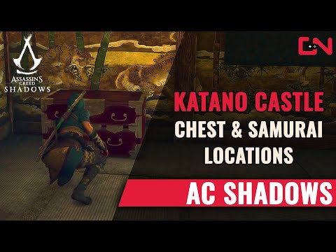 Assassin's Creed Shadows Katano Castle Chest, Key and Samurai Locations